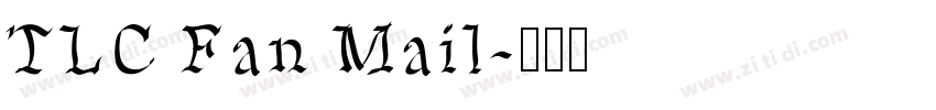 TLC Fan Mail字体转换